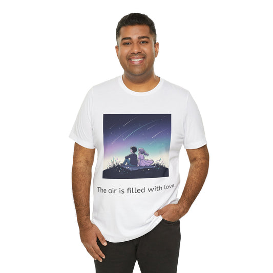 The air is filled with love tee